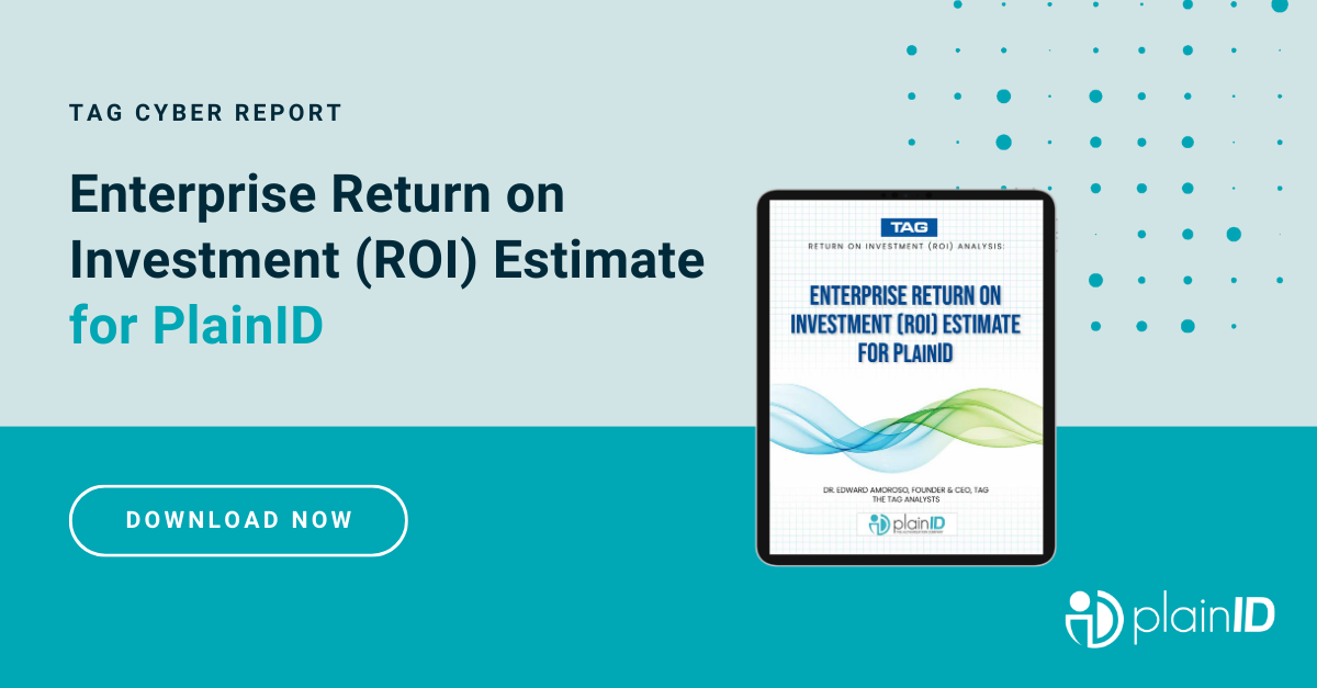 Enterprise Return on Investment (ROI) Estimate for PlainID Report